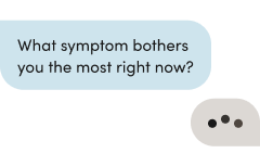 What symptom bothers you the most right now